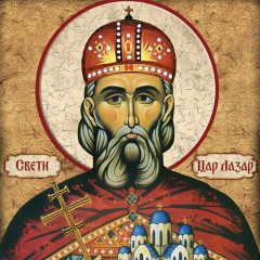 Sveti velikomučenik Car Lazar - Vidovdan