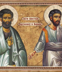 Sveti Apostoli Vartolomej  i Varnava (24.06.)