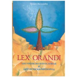 LEX ORANDI - liturgijsko bogoslovlje i liturgijski preporod
